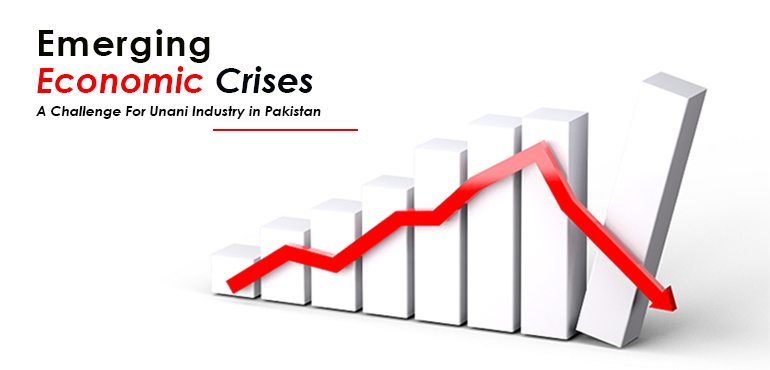 Emerging Economic Crises| A Challenge For Unani Industry in Pakistan